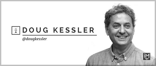Doug Kessler On Pushing Yourself to Dangerous & More Exciting Places