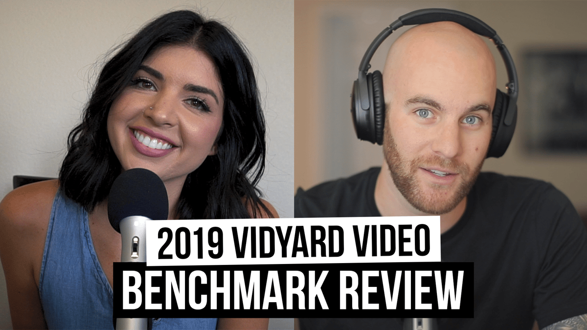 Vidyard Video Benchmark Report for 2019 Review [Film School For Marketers Podcast, Ep. 17]