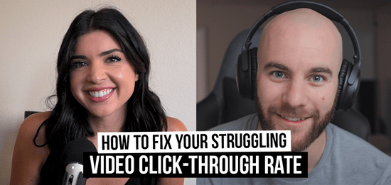 How to Fix Your Struggling Sales Video Click-Through Rate [Film School For Marketers Podcast, Ep. 21]