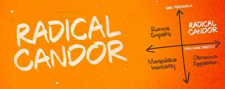 Reflections On Radical Candor: Review From a Recovering Ruinous Empathizer