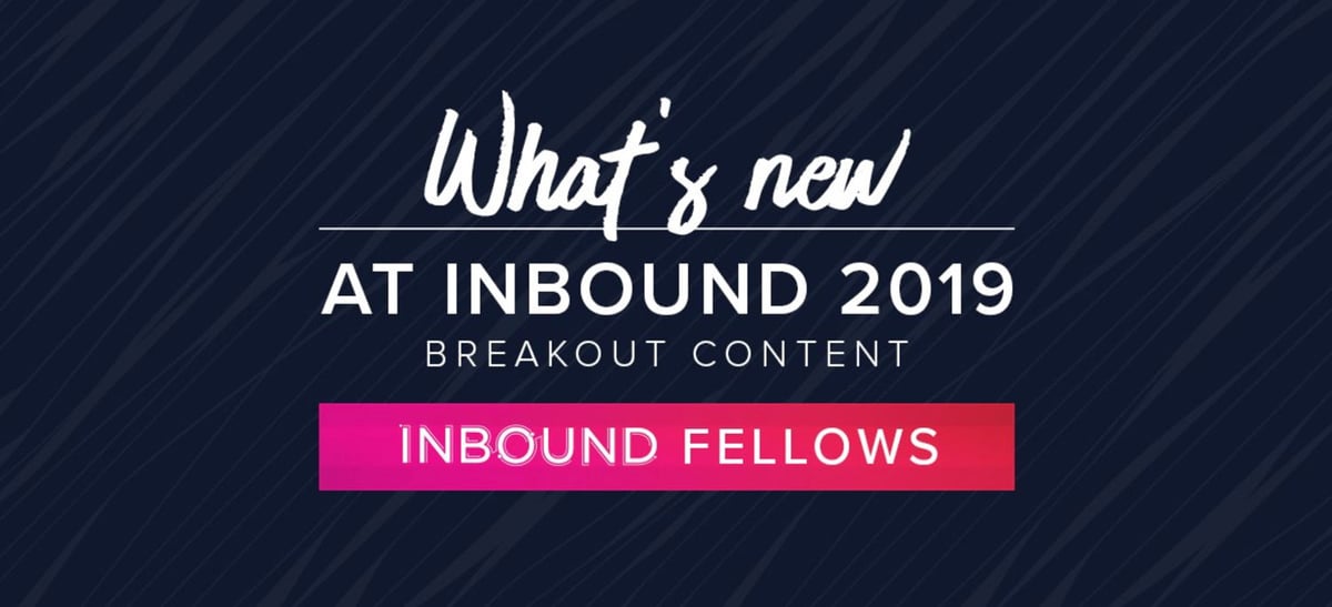 INBOUND Fellows Program, Field Type Series, & a Marcus Rant [Hubcast 211]