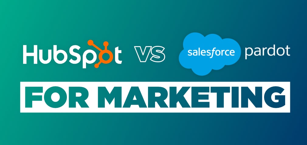 HubSpot vs. Pardot for marketing: a head-to-head comparison