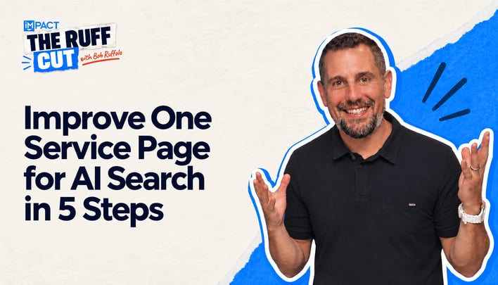 The Ruff Cut with Bob Ruffolo: Improve One Service Page for AI Search in 5 Steps