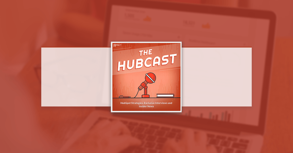 Hubcast 65: Increase Email Conversions, HubSpot Ads-Addon, & Workflow Visualization