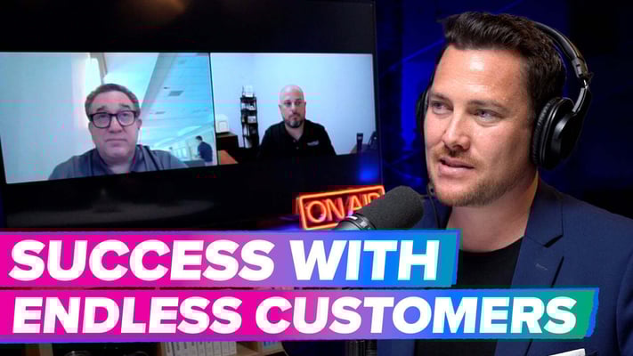 Success with Endless Customers: The Massive Growth Story of Mazzella Companies [Endless Customers Podcast Ep. 44]