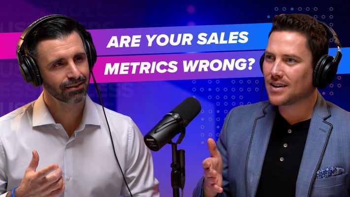 What Sales Metrics Should My Team Track? [Endless Customers Podcast Ep. 92]