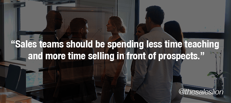 Sales Teams Less Time Teaching