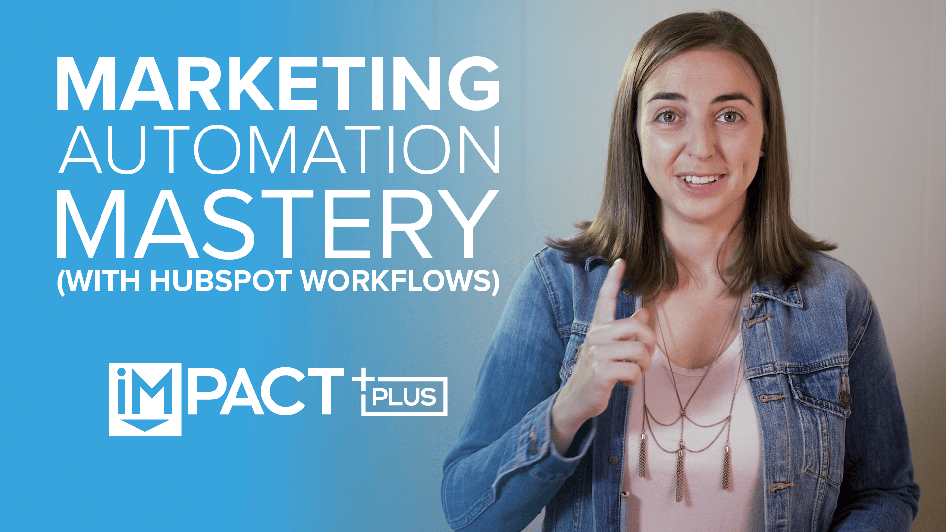 Marketing automation mastery (with HubSpot workflows)