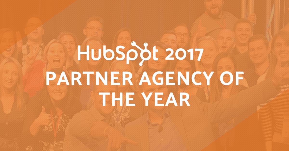 What it Really Means to Be Named HubSpot’s 2017 Partner of the Year