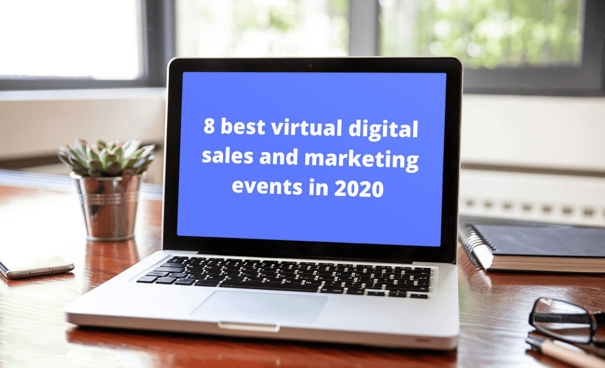 8 best virtual digital sales and marketing events in 2020