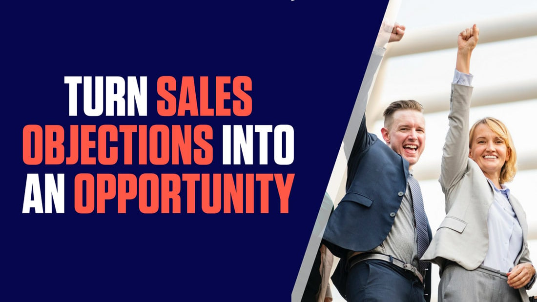 How to Turn Sales Objection Into Opportunity: Agency Sales Series [+Video]