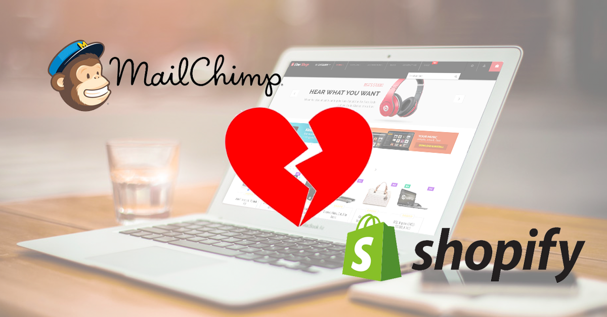 He Said, She Said: The Demise of the Shopify + MailChimp Integration