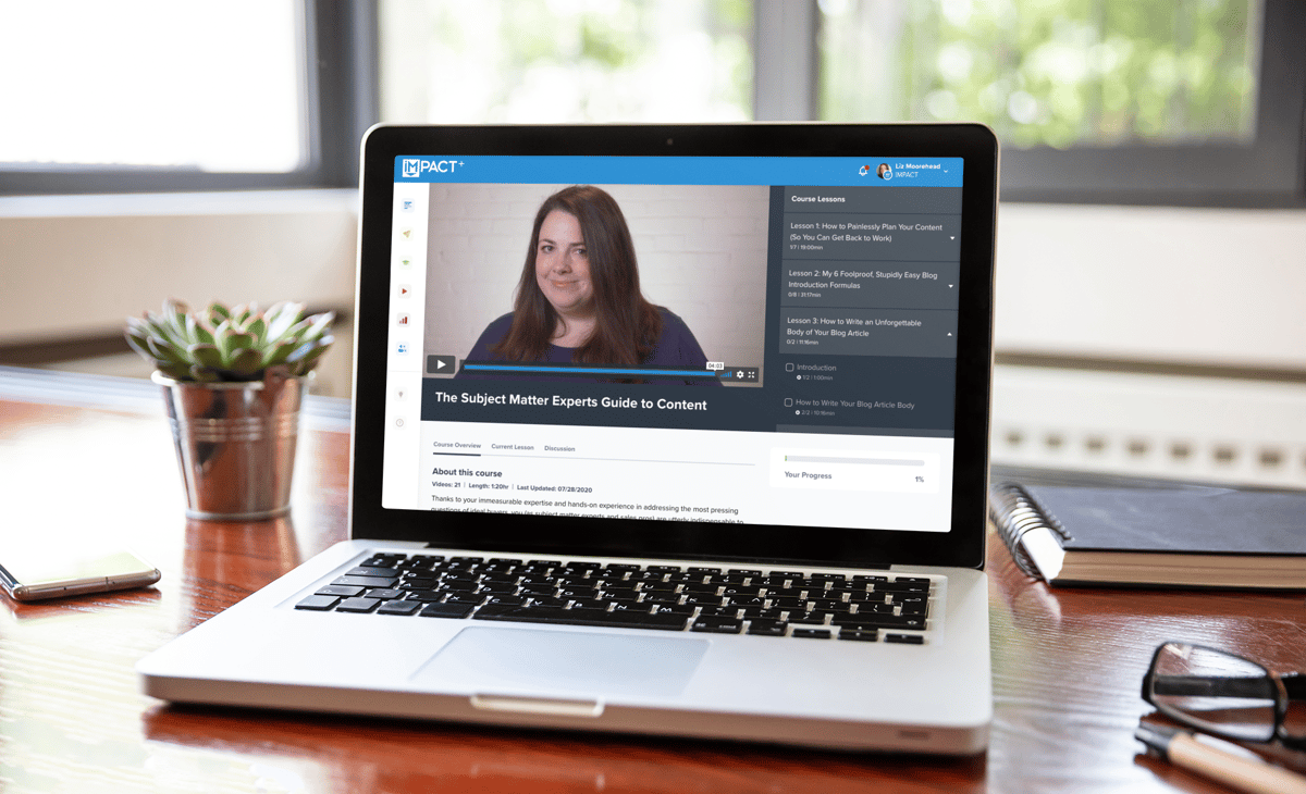 The subject matter expert's guide to creating content (new IMPACT+ course)