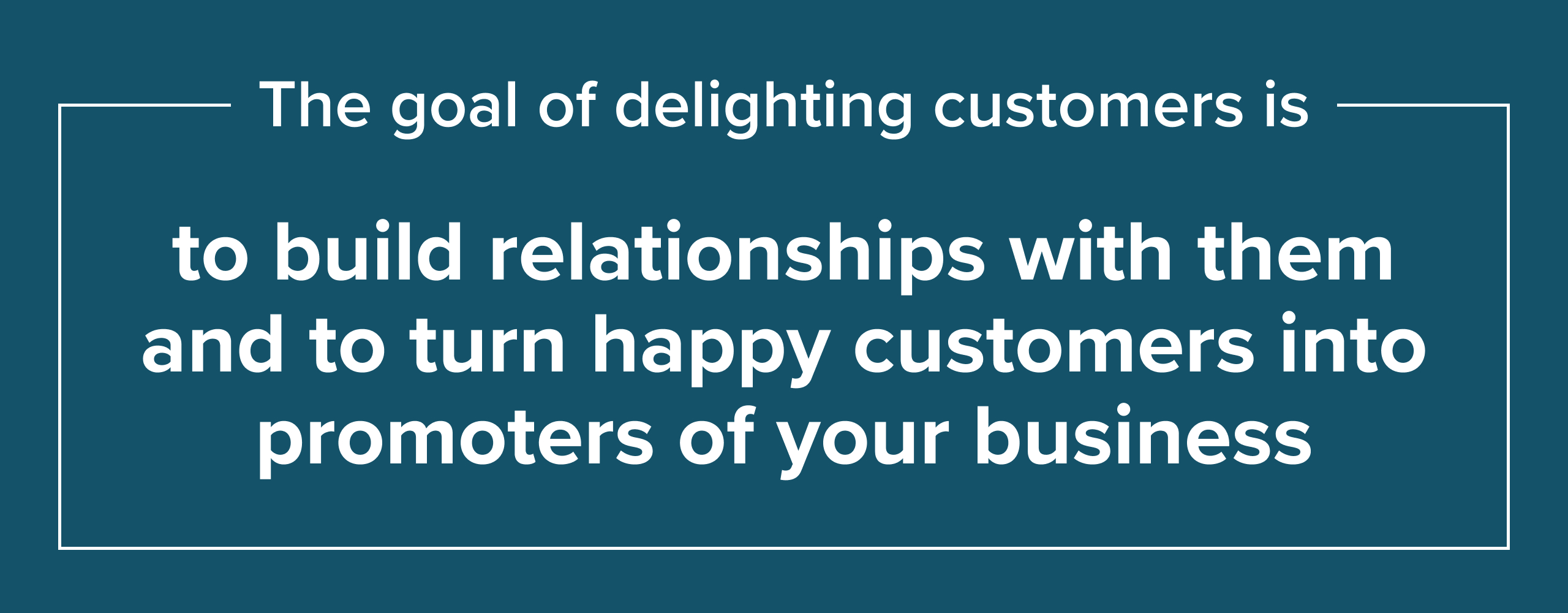 the-goal-of-delighting-customers