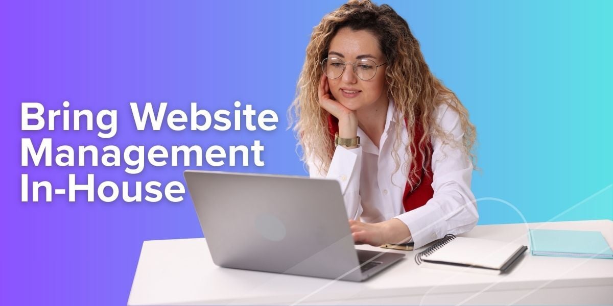 tips for bringing website management in house