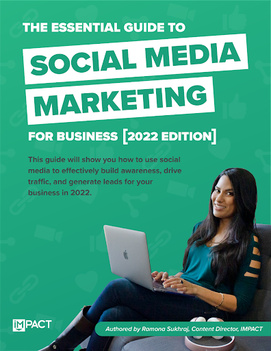 The Essential Guide to Social Media Marketing for Business [2022 Edition]