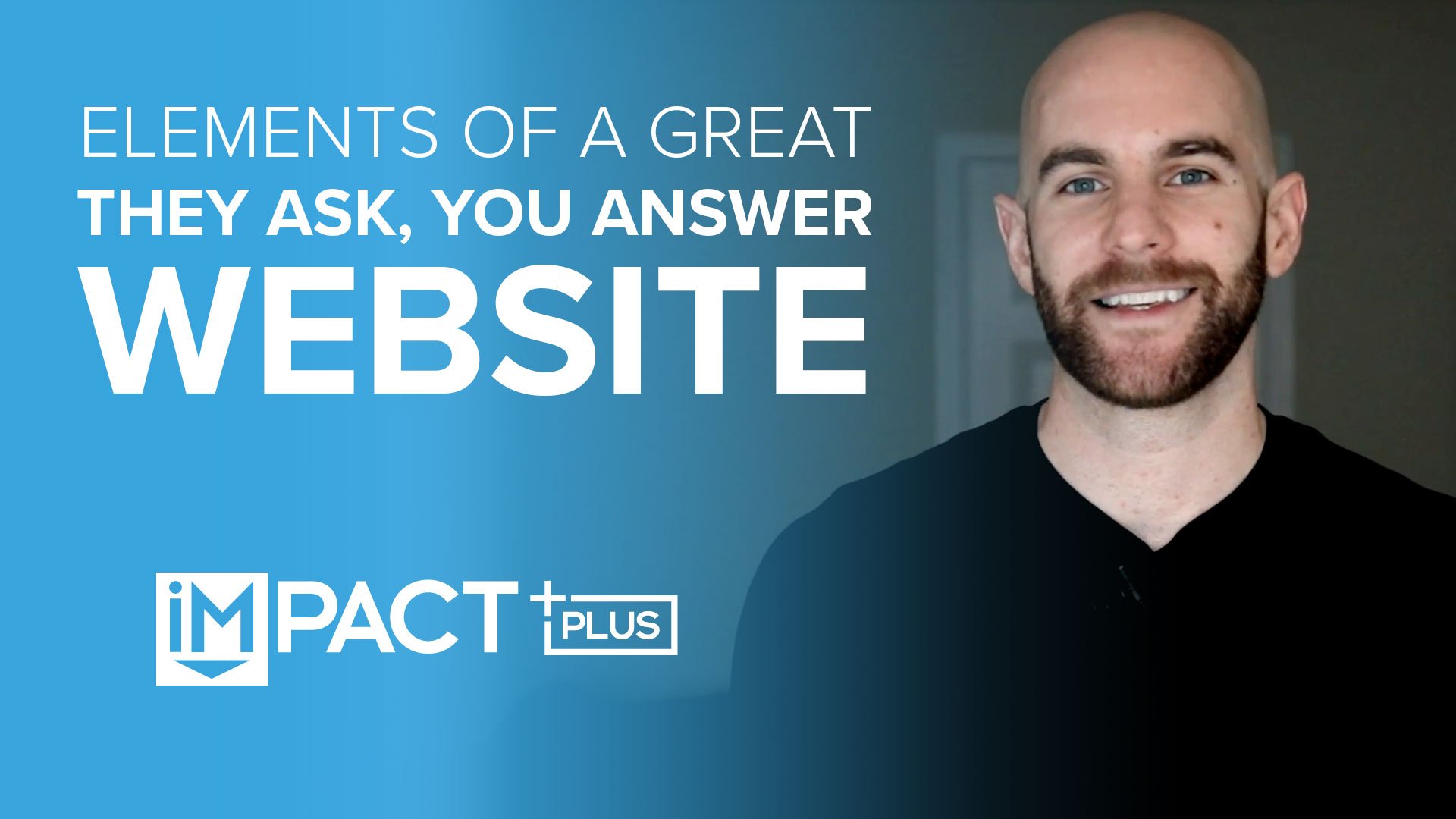 Elements of a Great They Ask, You Answer Website