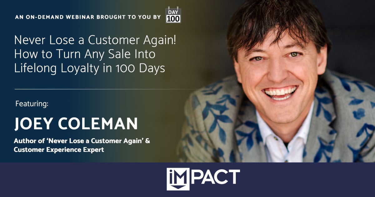 Never Lose a Customer Again! How to Turn Any Sale Into Lifelong Loyalty in 100 Days
