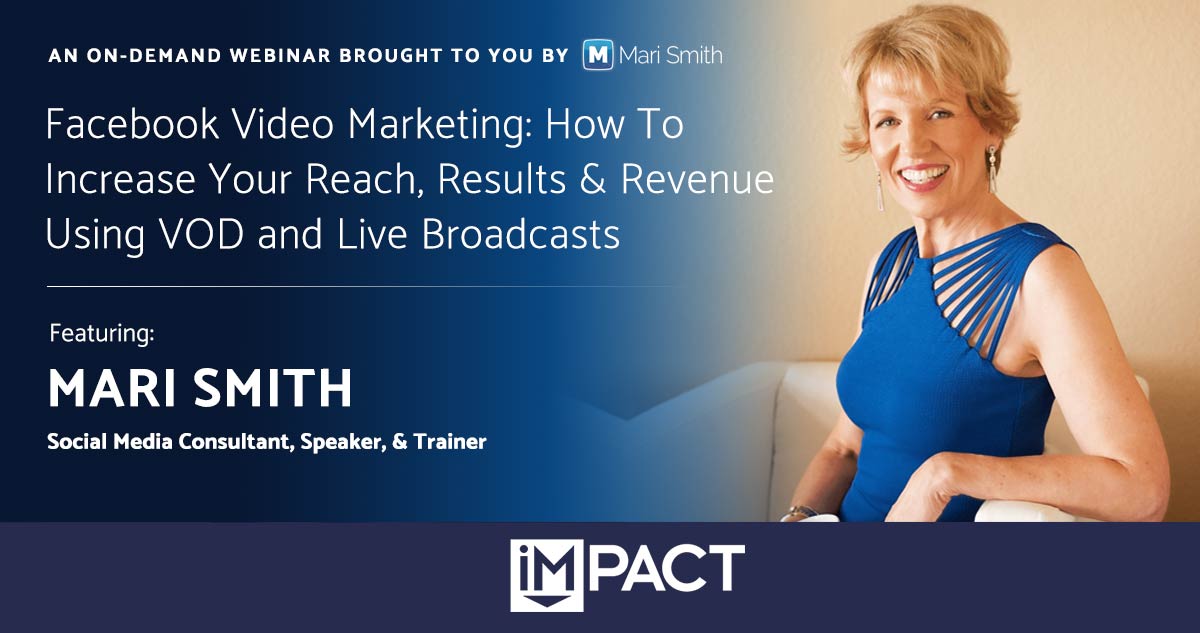 Facebook Video Marketing: Increase Your Reach, Results, & Revenue with VOD & Live Broadcasts!