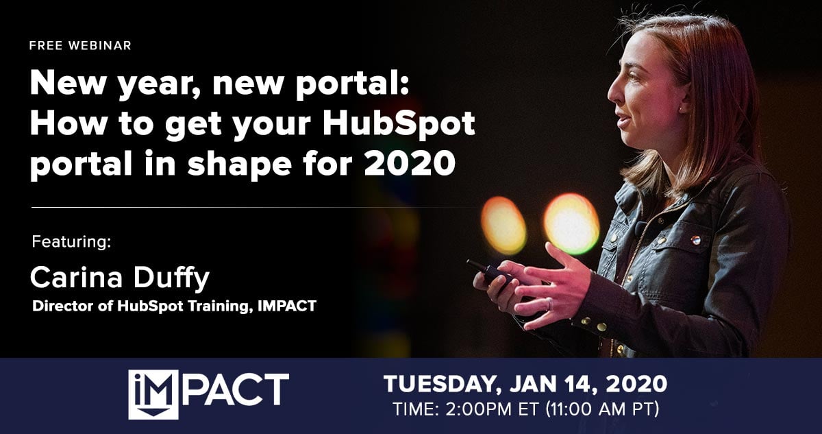 Webinar: New Year, New Portal - How to get your HubSpot Portal in Shape for 2020