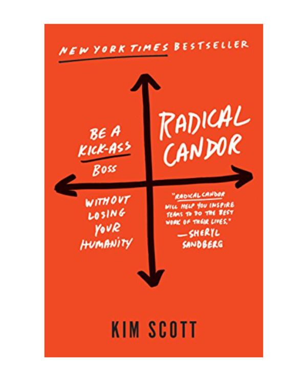 Radical Candor by Kim Scott
