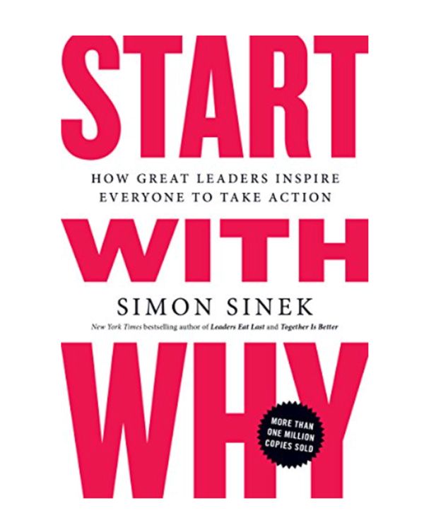 Start With Why by Simon Sinek