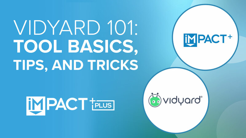 Vidyard 101: Tool basics, tips, and tricks