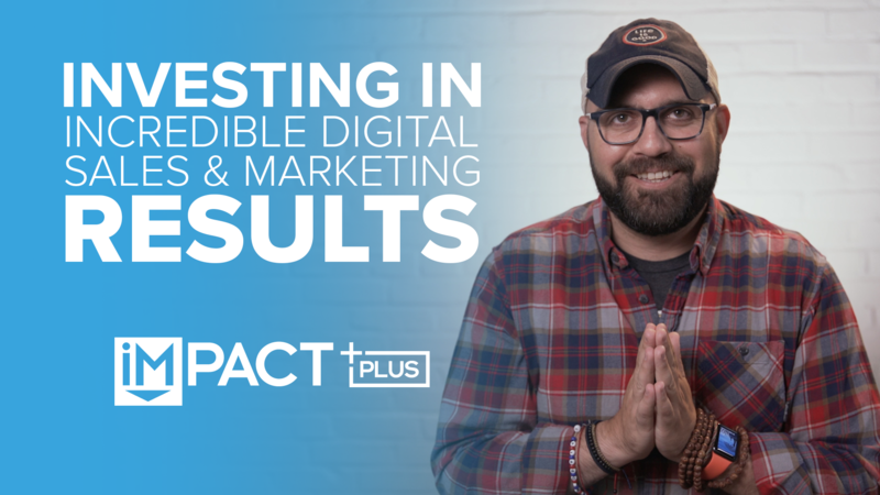 Investing in Incredible Digital Sales and Marketing Results